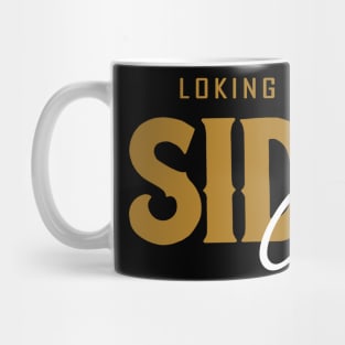 Looking For Side Chick Mug